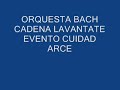 ORQUESTA BACH  CADENA LEVANTATE