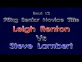75kg Senior Novice Title - Leigh Renton Vs Steve Lambert.mp4