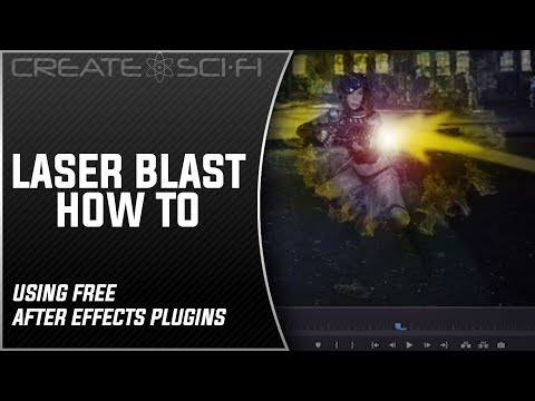 FREE AFTER EFFECTS PLUG-INS TO MAKE BLASTER VFX – Create SCI FI