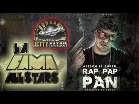 Jetson El Super - Rap Pap Pan