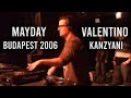 Valentino Kanzyani at Mayday Budapest 2006
