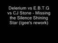 Delerium vs E.B..vs CjSotne-Missing,silnce (Igee's rework)