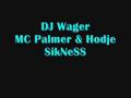 DJ Wager & MCs Palmer n Hodje