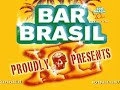 Bar Brasil XL - The Video Bar Brasil XL - The Video