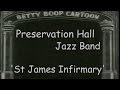 PRESERVATION HALL JAZZ BAND - ST JAMES INFIRMARY