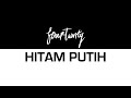 Fourtwnty - Hitam Putih (Lyric Video)