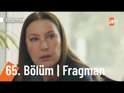 Aldatmak 65. Bölüm Fragmanı                                                                                                                                                                                                                               