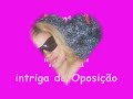 intriga da oposiçao   belo