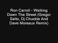 Ron Carroll - Walking Down The Street (Gregor Salto Rmx) Ron Carroll - Walking Down The Street (Gregor Salto Rmx)