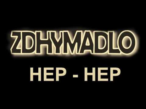 Zdhymadlo - ZDHYMADLO - HEP, HEP! - Official Clip (CD - Kursy masového sebeú