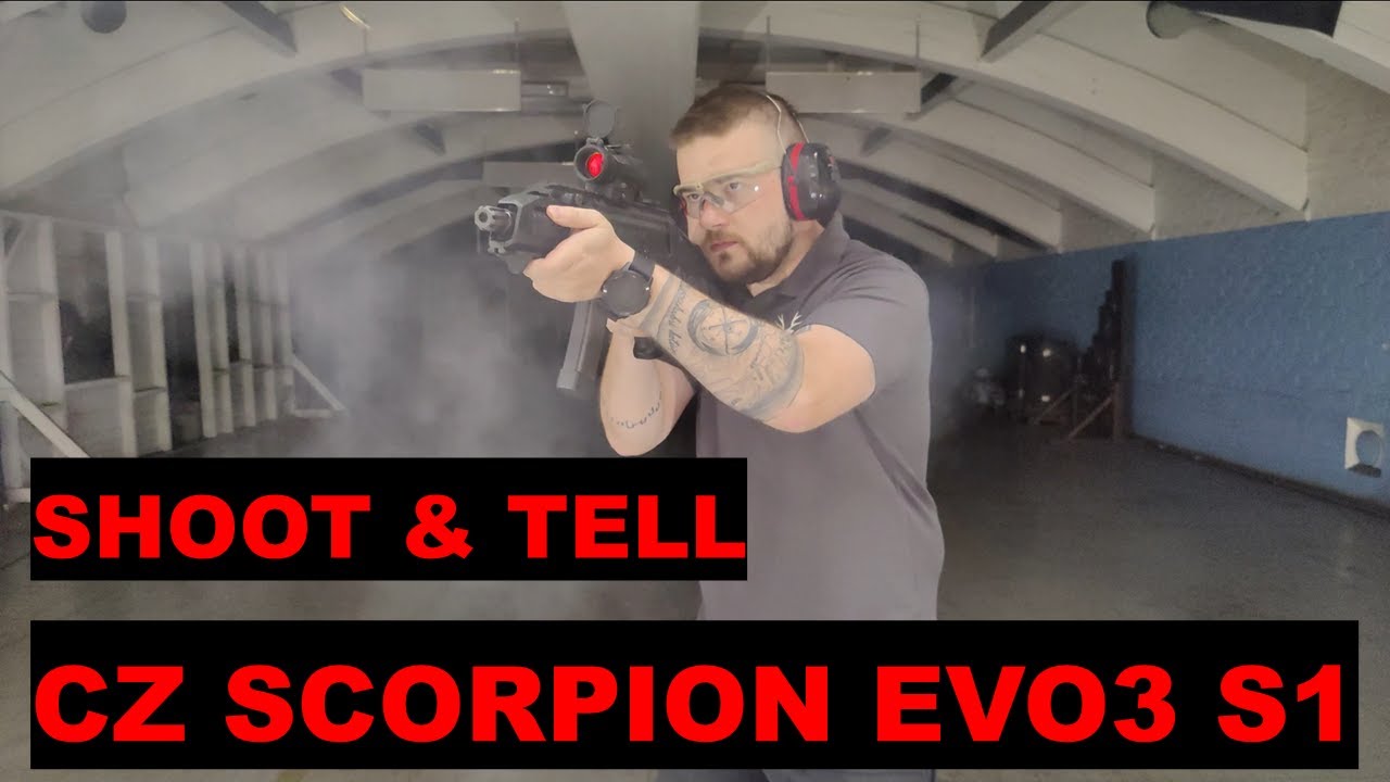 CZ Scorpion Evo3 S1 - Shoot & Tell