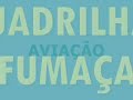AVIAÇÃO - A Esquadrilha da Fumaça em ação - FAB