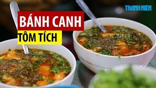Quán bánh canh tôm tích, mỗi đêm bán hàng trăm tô