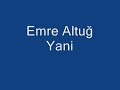 EMRE ALTUG – Yani