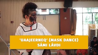 'Uaajeerneq' (Mask Dance) - Sámi Lávdi - Delhi International Arts Festival 2016