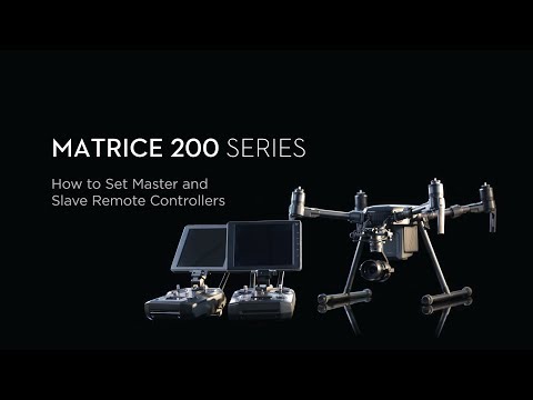 Matrice 200 Series - How to Set Master and Slave Remote Controllers