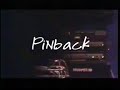 pinback playing live.