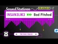 [Electro] Insan3Lik3 - Bad Pitched | HQ