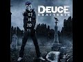 Deuce – Nobody Likes Me feat Truth and Ronnie Radke [Lyrics In Descr