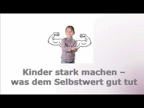 Kinder stark machen - was den Selbstwert stärkt