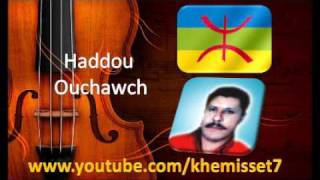 Haddou Ouchawchⵃⴰⴷⴷⵓ µ�ⴰⵡⵛ 7