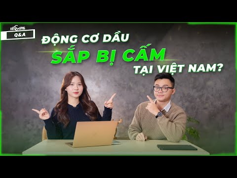 Động cơ dầu sắp bị cấm tại Việt Nam? Crossover hạng C nào cách âm tốt nhất? | Xế Cưng Q&A #25