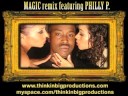 MAGIC remix featuring PHILLY P.