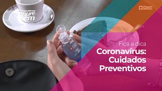 #FicaADica - Coronavírus: Cuidados Preventivos
