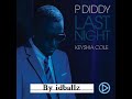 P. Diddy & Keyshia Cole - Last Night (House Remix)