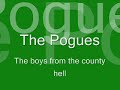The boys from the county hell - The pogues