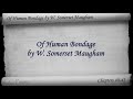 chapters 40-42. classic literature videobook with synchronized text, interactive transcript, and closed captions in multiple languages. audio courtesy of librivox. read by tom weiss. playlist for: of human bondage by w. somerset maugham: www.youtube.com