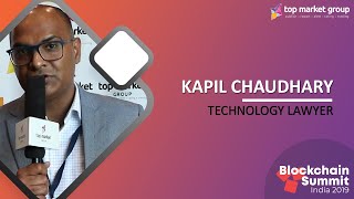 Kapil Chaudhary -  Technology Lawyer at Blockchain Summit India 2019