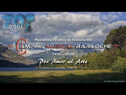 Camping Musical Bariloche : Hacia el 70 Aniversario (1950-2020)