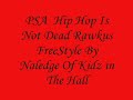 NO VIDEO!!Naledge of kidz in the hall Freestyle NO VIDEO!!Naledge of kidz in the hall Freestyle