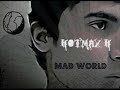 Mad world-- Hotmax H (cover off gary jules song).wmv