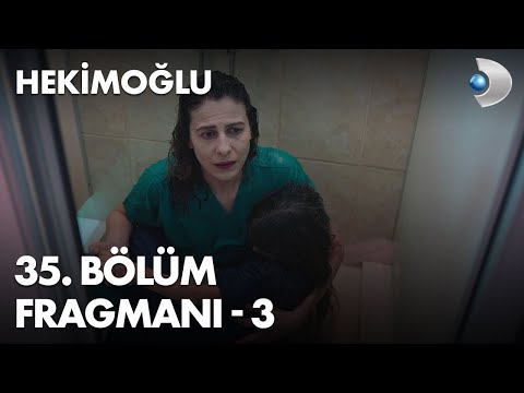 Hekimoğlu 35. Bölüm 3. Fragmanı                                                                                                                                                                                                                           