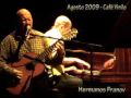 Hermanos Franov: TRES LOBITOS - Cafe Vinilo - Buenos Aires - Argentina