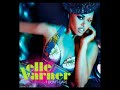 Elle Varner – I Dont Care