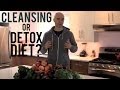 Cleansing or Detox Diet?