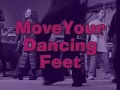 Move Your Dancing Feet.
