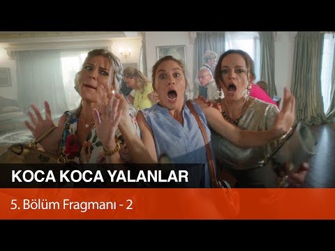 Koca Koca Yalanlar 5. Bölüm 2. Fragmanı                                                                                                                                                                                                                   