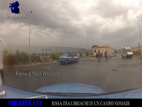 volante - Riprese di Marco Petruzzelli www.tvreporter.it Roma: ore 17:00 la Sala Operativa del 113 riceve una segnalazione di una rissa tra ubriachi all'interno di un ...