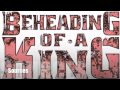 BEHEADING OF A KING - SOURCES 2012 SINGLE