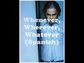 MAXWELL Whenever, Wherever, Whatever in Spanish MAXWELL Whenever, Wherever, Whatever in Spanish