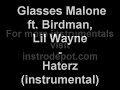 Glasses Malone ft. Birdman, Lil Wayne - Haterz (instrumental