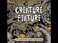 Creature Feature - Such Horrible Things