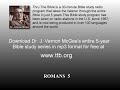 Thru the Bible Radio - Dr J Vernon McGee - Romans 5 - Part 2 Thru the Bible Radio - Dr J Vernon McGee - Romans 5 - Part 2