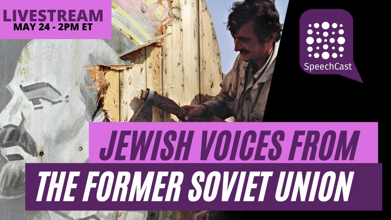 JILV- Jewish Voices from the Former Soviet Union (FSU): Why we value the free expression of ideas