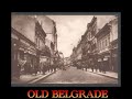 OLD BELGRADE