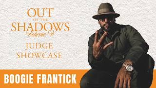 Boogie Frantick – OUT OF THE SHADOWS 2026 JUDGE SHOWCASE